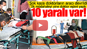 Doktorların jipi devrildi 10 yaralı var
