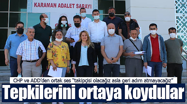 Karaman'da CHP ve ADD'den ortak ses