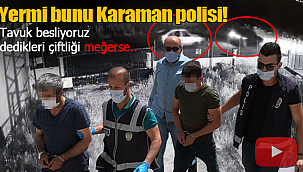 Karaman polisinden change operasyonu