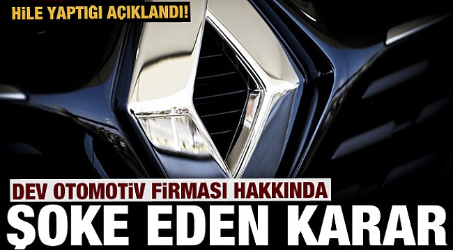 Renault'a büyük şok: Hile yaptığı ortaya çıktı!