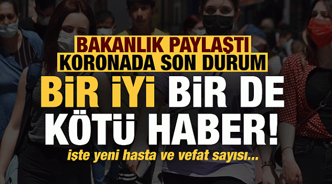 Vaka, Hasta, ölü sayısı ve son durum açıklandı