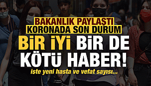 Vaka, Hasta, ölü sayısı ve son durum açıklandı