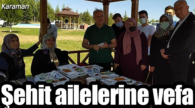 Karaman'da şehit ailelerine vefa