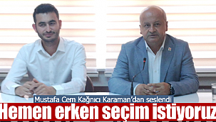 Mustafa Cem Kağnıcı Karaman'dan seslendi 'erken seçim isyitoruz'
