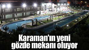 Vadi Park Karaman'ın yeni gözde mekanı oluyor
