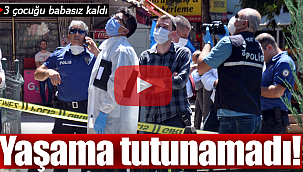 3 çocuk babası Uğur Koç yaşama tutunamadı