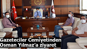 Gazeteciler Cemiyetinden Osman Yılmaz'a Ziyaret