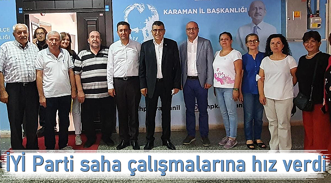 Karaman'da İYİ Parti saha çalışmalarına hız verdi