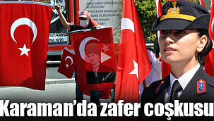 Karaman'da zafer coşkusu