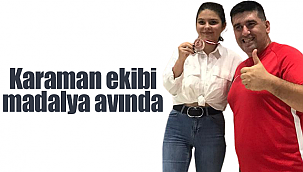 Karaman ekibi Gaziantep'te madalya avında