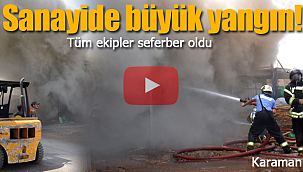 Karaman sanayisinde korkutan yangın 