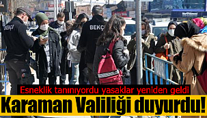 Karaman Valiliği duyurdu yasaklar yeniden geldi