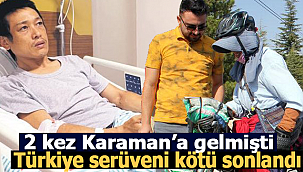 2 kez Karaman'a gelmişti Türkiye serüveni kötü bitti