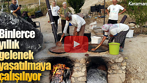 Karaman'da bin yıllık gelenek sürdürülüyor