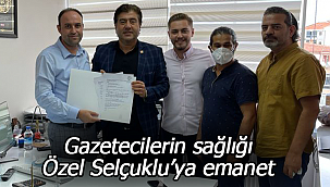 Karaman'da gazetecilerin sağlığı Özel Selçuklu Hastanesi'ne emanet