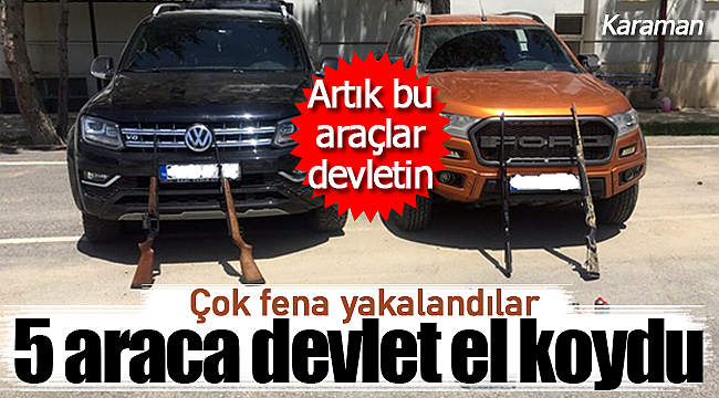 Karaman'da yasa dışı avcılara büyük darbe