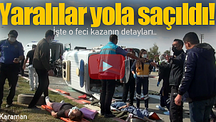 Karaman'daki korkunç kazada 10 kişi yaralandı