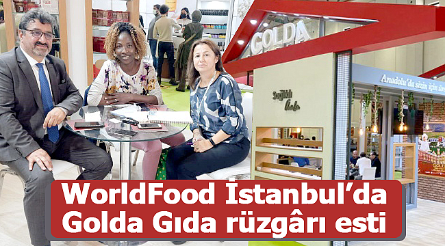WorldFood İstanbul'da Golda Gıda rüzgârı esti