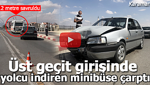 Yolcu indiren minibüse arkadan çarptı