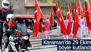 Karaman'da 29 Ekim böyle kutlandı
