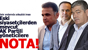 Karaman'da eski siyasilerden yenilere NOTA!