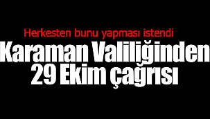 Karaman Valiliğinden çağrı