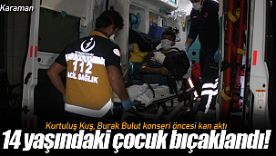 Kurtuluş Kuş ve Burak Bulut konseri öncesinde kan aktı