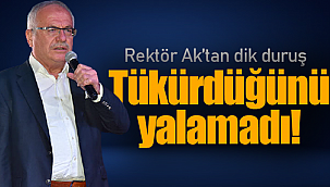 Rektör Ak'tan dik duruş tükürdüğünü yalamadı