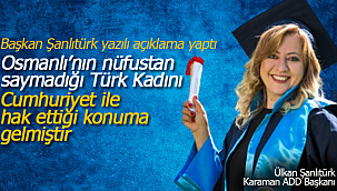 Ülkan Şanlıtürk "Türk kadını cumhuriyetle hak ettiği değeri buldu"