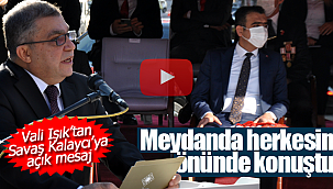 Vali Işık'tan Savaş Kalaycı'ya açık mesaj