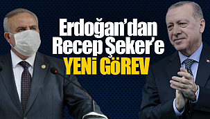 Erdoğan'dan Recep Şeker'e yeni görev