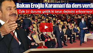 Eski Bakan Eroğlu Karaman'da ders verdi