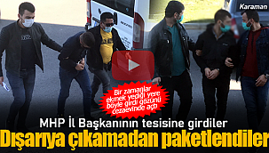 Niyeti bozup girdiler dışarıya çıkamadan yakalandılar