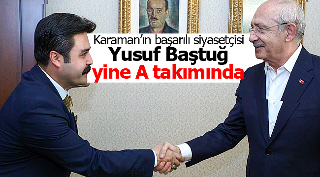 Yusuf Baştuğ yeni A takımında