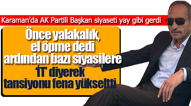 AK Partili başkan kentte tansiyonu yeniden yükseltti