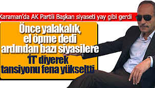 AK Partili başkan kentte tansiyonu yeniden yükseltti