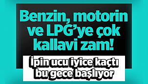 Bu gece yine zam geliyor