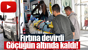 Fırtına devirdi göçüğün altında kaldı