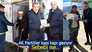 Karaman'da AK Partililer kapı kapı geziyor sebebi ise..
