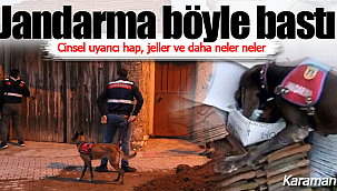 Karaman'da jandarmadan cinsel hap ve jel operasyonu