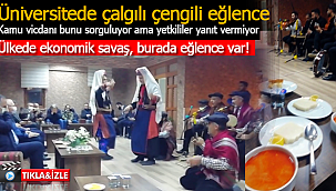 Ülkede ekonomik savaş üniversitede eğlence var