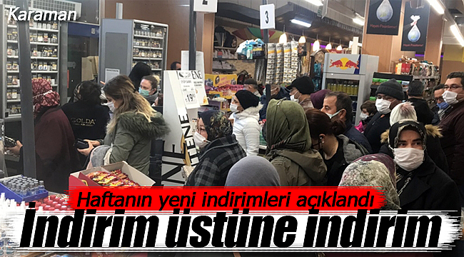 Yeni haftanın indirimleri açıklandı