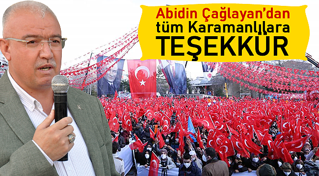 Abidin Çağlayan'dan tüm Karamanlılara teşekkür