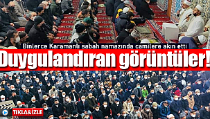Binlerce Karamanlı yeni yılın ilk sabahını böyle karşıladı