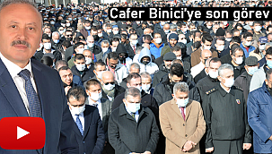 Cafer Binici'ye son görev