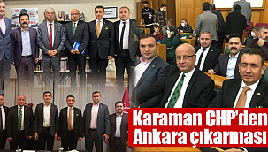 Karaman CHP'den Ankara çıkarması