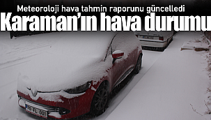 Karaman'da kar yağışı duracak mı?