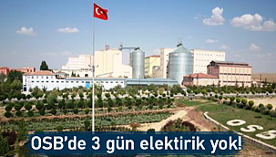 Karaman OSB'de 3 gün elektrik yok