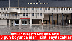 Karaman Valiliğinden idari izin açıklaması