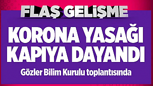 Yeni korona yasakları kapıda